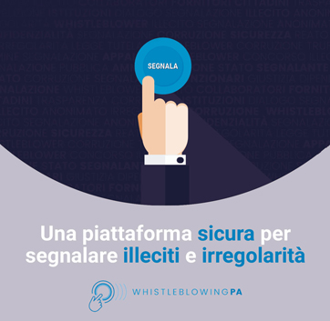 Whistleblowing - Segnalazione illeciti e irregolarità